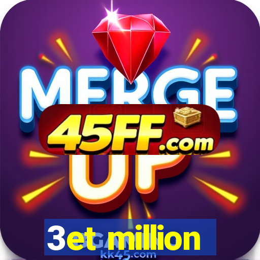 3et million